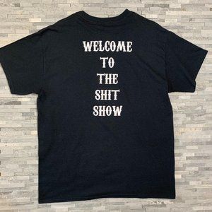 Welcome To The S**t Show T-Shirt Mens Band Tee Size L Black Hexum